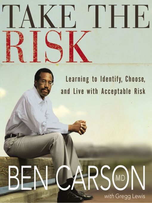 Title details for Take the Risk by Ben Carson, M.D. - Wait list
